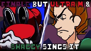 Finale but Ultra M amp Shaggy sings it  FNF VS Impostor v4 cover [upl. by Avirt169]