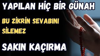 YAPILAN HİÇ BİR GÜNAHIN SİLEMEDİĞİ ZİKİR  FAZİLETLİ ZİKİR DUA  VOLKAN AKSOY [upl. by Ogram]