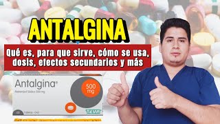 💊 ¡Descubre Antalgina Qué es y para qué sirve Antalgina Dosis y Cómo se Toma [upl. by Akem]