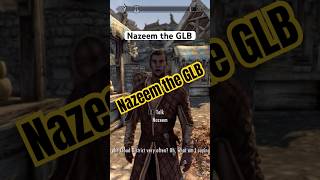 Nazeem the GLB  gaming skyrim funny skyrimspecialedition elderscrolls streaming [upl. by Gillead]