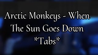 Arctic Monkeys  When The Sun Goes Down Tabs [upl. by Fancy162]