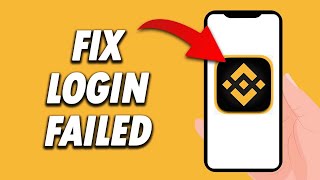 How To Fix Binance App Login Failed 2024 [upl. by Vanzant]