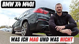 BMW X4 M40i  Was ich Mag und was Nicht Sezi [upl. by Wilfrid130]