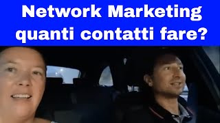 Network Marketing quanti contatti fare al giorno [upl. by Nipahc]