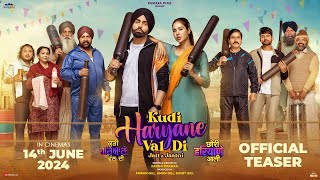 KUDI HARYANE VAL DI  CHORI HARYANE AALI Teaser Ammy Virk Sonam Bajwa Ajay Hooda  14th June [upl. by Irol]