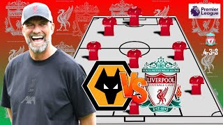 Wolves vs liverpool  LIVERPOOL POTENTIAL STARTING LINEUP PREMIER LEAGUE 2023 MATCH WEEK 5 [upl. by Dane463]