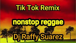 REGGAE REMIX NONSTOP 🔥 REGGAE VERSION 🔥 DJRAFZKIE REMIX [upl. by Aneloj]