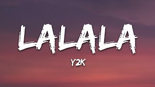 Y2K bbno  Lalala Lyrics  Lyric Video Letra [upl. by Donnie]