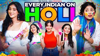 Every Indian On Holi  Ft Tena Jaiin  The Paayal Jain [upl. by Crabb]