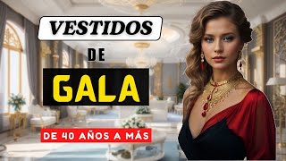 👗 Vestidos Elegantes de Fiestas  PARA MUJERES 40 AÑOS Y MÁS [upl. by Meekar]