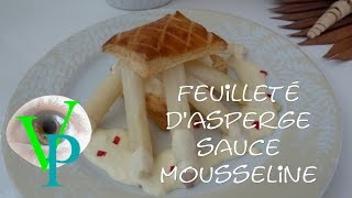 FEUILLETÉ DASPERGES SAUCE MOUSSELINE [upl. by Dwayne320]