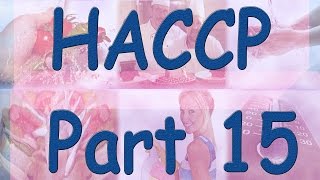 HACCP  Hazard Analysis Critical Control Points  Part 15 Questions [upl. by Cathleen]