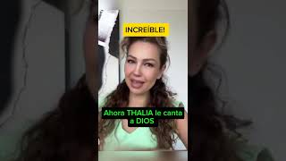 THALIA CANTA música CRISTIANA  QUE OPINAS Déjame tu opinión shorts suscribete [upl. by Rriocard341]