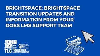 Brightspace Brightspace Transition Updates and Information from your DOES LMS Support Team [upl. by Aetnuahs487]