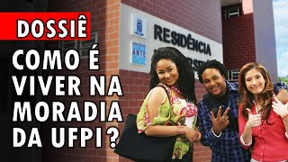 RESIDÊNCIA UNIVERSITÁRIA DA UFPI  dossiê 18 [upl. by Malik155]