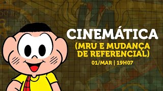 Cinemática MRU e Mudança de Referencial [upl. by Harlamert]