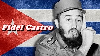 History Brief Who was Fidel Castro [upl. by Ynaittirb]