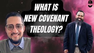 What is New Covenant Theology Guest Ben Salazar [upl. by Gilli]