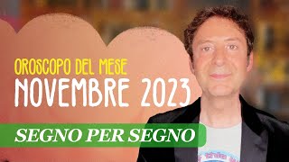 OROSCOPO DEL MESE NOVEMBRE 2023 [upl. by Alfeus]