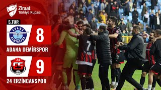 Adana Demirspor 2 6  7 2 24 Erzincanspor MAÇ ÖZETİ Ziraat Türkiye Kupası 5 Tur Maçı [upl. by Tine]