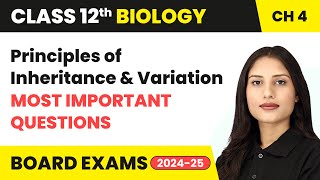 Principles of Inheritance amp Variation  Most Important Questions  Class 12 Biology Chapter 4  CBSE [upl. by Sardse]