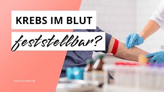 Kann man Krebs im Blut feststellen [upl. by Card]