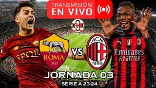 ROMA VS MILAN EN VIVO  SERIE A  FÚTBOL MAGNO [upl. by Oralia]