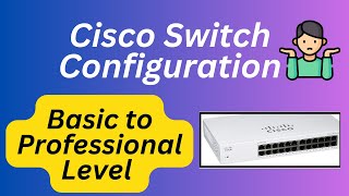 🟩Cisco Switch Configuration Step by Step  Cisco Switch  Cisco Packet Tracer✔ [upl. by Wendy568]