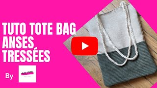 Coudre un totebag avec anses tressées Tuto sac en tissu facile [upl. by Martina]