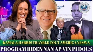 GWO NOUVEL 7 OUT KAMALA HARRIS PREZANTE TIM WLZ ETAZINI KRAKEPROGRAM BIDEN CBP BAY OTORIZASYON [upl. by Nawj]