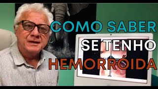 Hemorroida como saber se tenho e qual tratamento indicado para o meu grau de hemorroida [upl. by Phares]