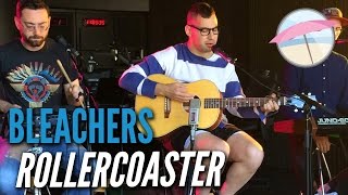 Bleachers  Rollercoaster Live at the Edge [upl. by Airamalegna]