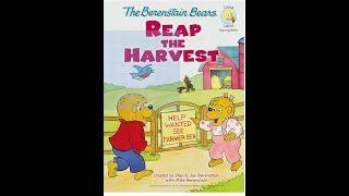 The Berenstain Bears Reap the Harvesst by Stan amp Jan Berenstain Read aloud by BeBe [upl. by Athena]