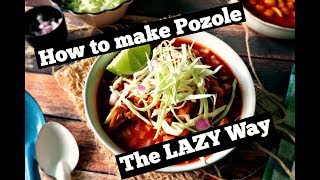 HOW TO COOK POZOLE HELLA LAZY AND EASY [upl. by Brelje196]