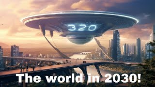 15 New Future Technology Predictions for 2030 That Will Change The World [upl. by Juliano]