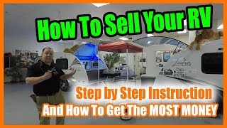 How To Sell Your RV  Tips and Tricks to get the most Money [upl. by Esmerelda733]