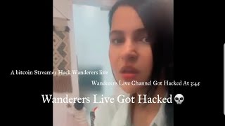 Wanderers Live Channel Got Hacked Prerna And Harsh  Who Hacked Wanderers Live WanderersHub [upl. by Ahsimed]