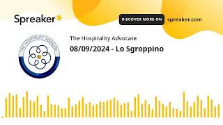 08092024  Lo Sgroppino [upl. by Kcirdes]