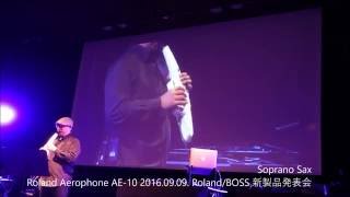 Roland Aerophone AE10 201699 RolandBOSS 新製品発表会【イシバシ渋谷WEST】 [upl. by Annerb801]