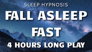 Sleep Hypnosis Fall Asleep Fast 4 HOURS Long Play  Sleep Talk Down Sleep Meditation [upl. by Roos]