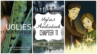 Uglies Audiobook Chapter Eleven Part 2 [upl. by Aivyls843]