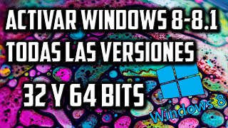 Como Activar Windows 881 │ Todas Las Versiones │ 32 amp 64 Bits │ Sin Errores [upl. by Eimaraj228]