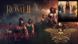 Total War Rome 2  Radious Mod  Roman Campaign 01 [upl. by Arther]