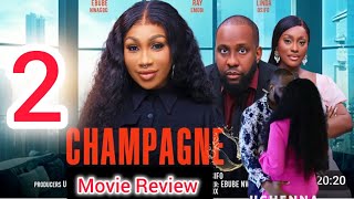 CHAMPAGNE 2  latest Nigerian movie 2024 latest movie nigerianmovie [upl. by Zat706]