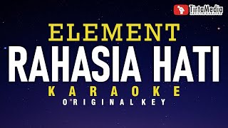 rahasia hati  element karaoke [upl. by Raual]