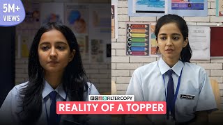 FilterCopy  Reality Of A Topper  Ft Tanya Sharma [upl. by Jeanne966]