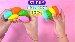 Sticky Balloon  DIY Fidget Toy Ideas  Stress Relief [upl. by Aramois473]