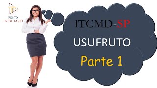 ITCMDSP USUFRUTO PARTE 1 [upl. by Salena902]