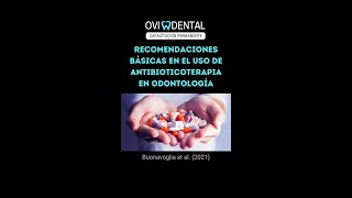 ► Recomendaciones básicas en el uso de antibioticoterapia en odontología [upl. by Otsugua]