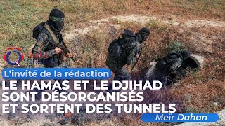 Le Hamas et le Djihad sont désorganisés et sortent des tunnels  Linvité du 11 Août 2024 [upl. by Allecnirp]